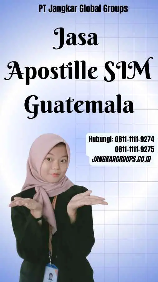 Jasa Apostille SIM Guatemala