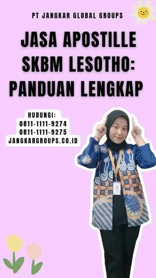 Jasa Apostille SKBM Lesotho Panduan Lengkap 