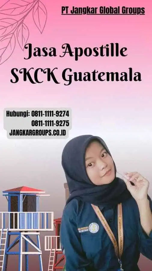 Jasa Apostille SKCK Guatemala