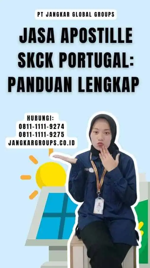 Jasa Apostille SKCK Portugal Panduan Lengkap 