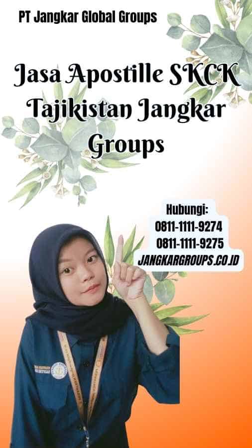 Jasa Apostille SKCK Tajikistan Jangkar Groups