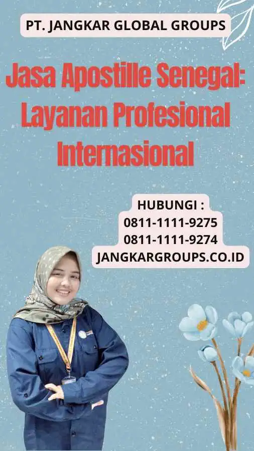 Jasa Apostille Senegal: Layanan Profesional Internasional