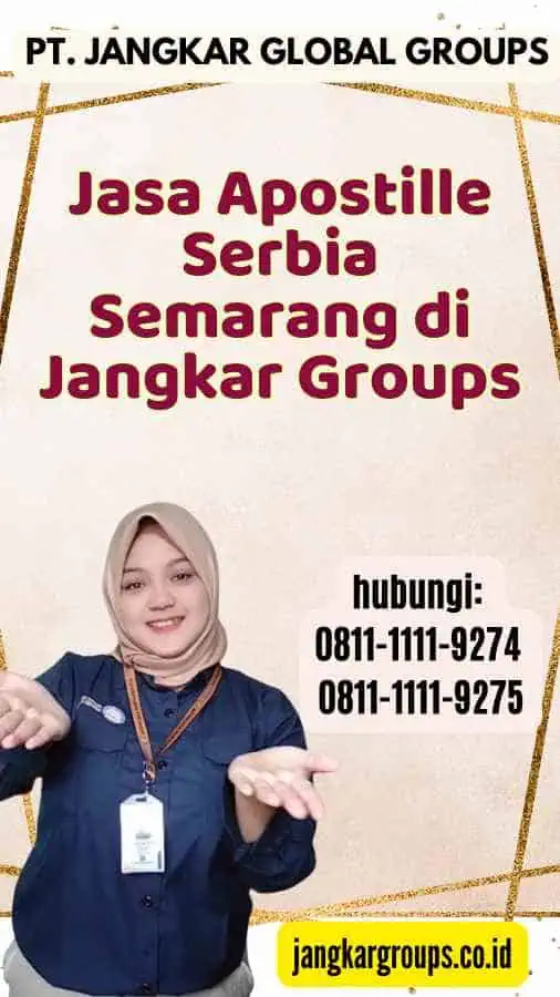 Jasa Apostille Serbia Semarang di Jangkar Groups