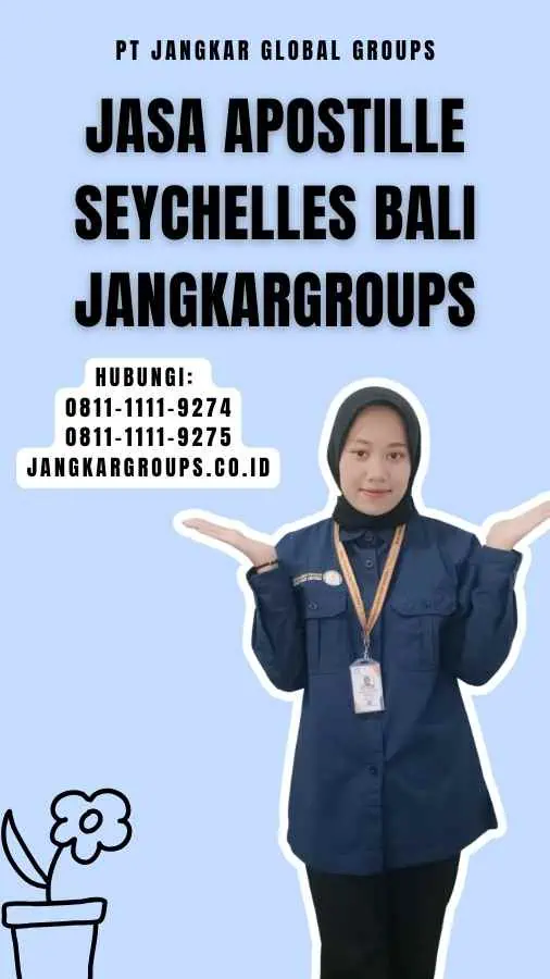 Jasa Apostille Seychelles Bali Jangkargroups