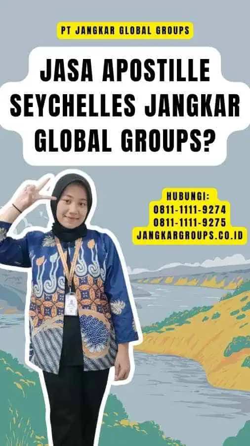 Jasa Apostille Seychelles Jangkar Global Groups