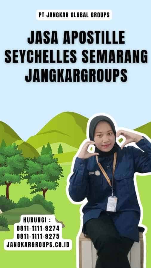 Jasa Apostille Seychelles Semarang Jangkargroups