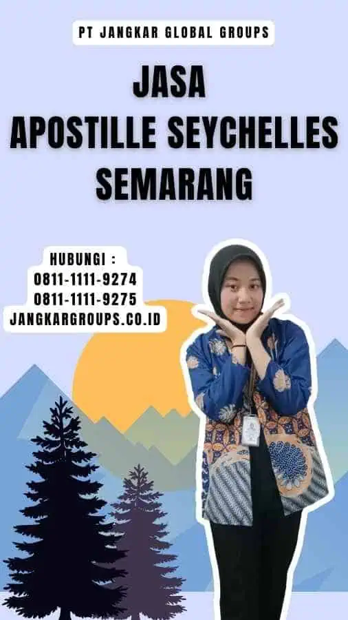 Jasa Apostille Seychelles Semarang