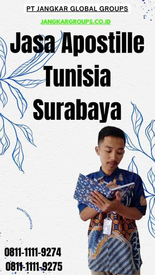 Jasa Apostille Tunisia Surabaya