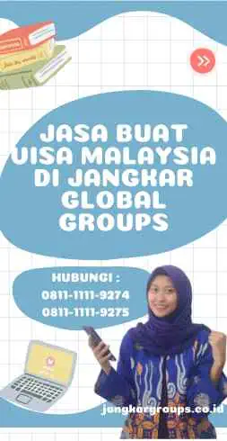 Jasa Buat Visa Malaysia di Jangkar Global Groups