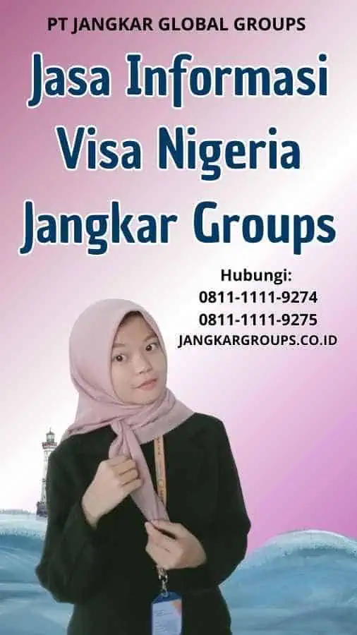 Jasa Informasi Visa Nigeria Jangkar Groups