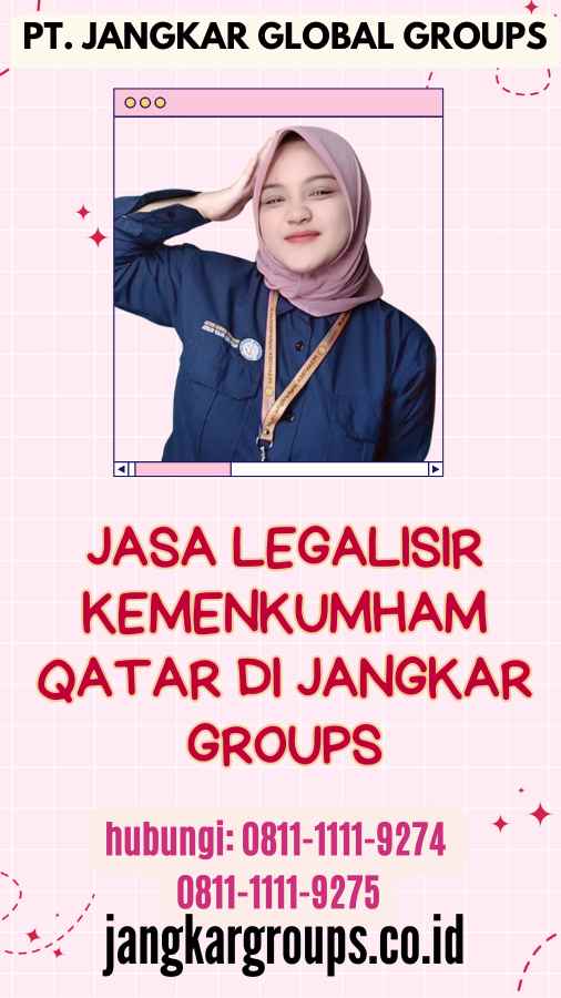 Jasa Legalisir Kemenkumham Qatar di Jangkar Groups