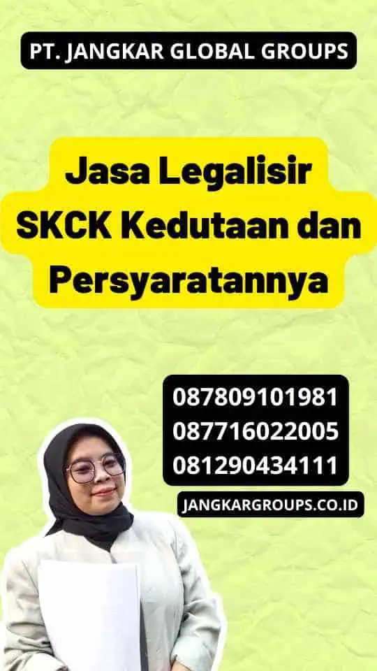 Jasa Legalisir SKCK Kedutaan dan Persyaratannya