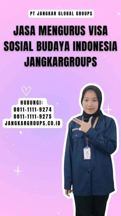 Jasa Mengurus Visa Sosial Budaya Indonesia Jangkargroups