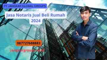 Jasa Notaris Jual Beli Rumah 2024