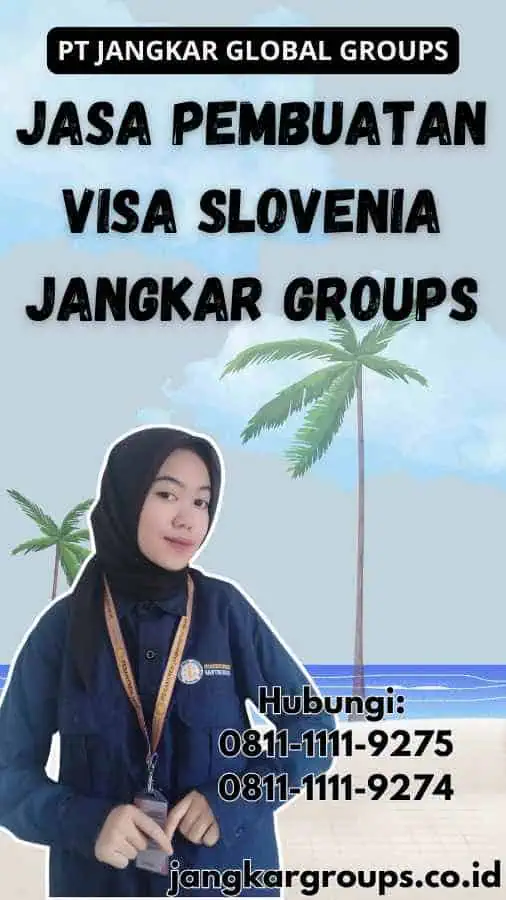 Jasa Pembuatan Visa Slovenia Jangkar Groups