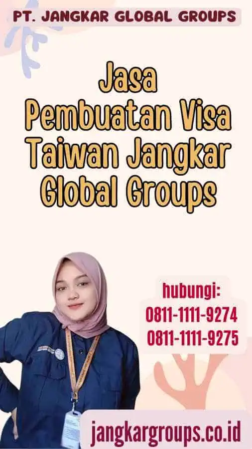 Jasa Pembuatan Visa Taiwan Jangkar Global Groups