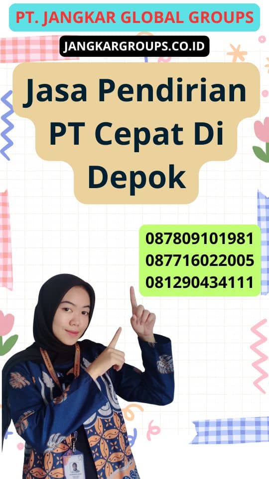 Jasa Pendirian Pt Cepat Di Depok