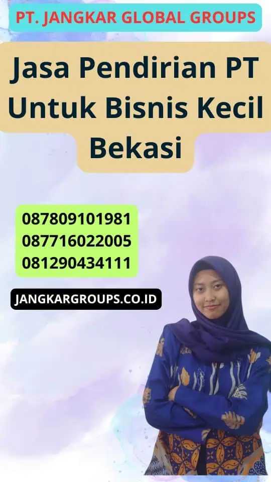 Jasa Pendirian Pt Untuk Bisnis Kecil Bekasi