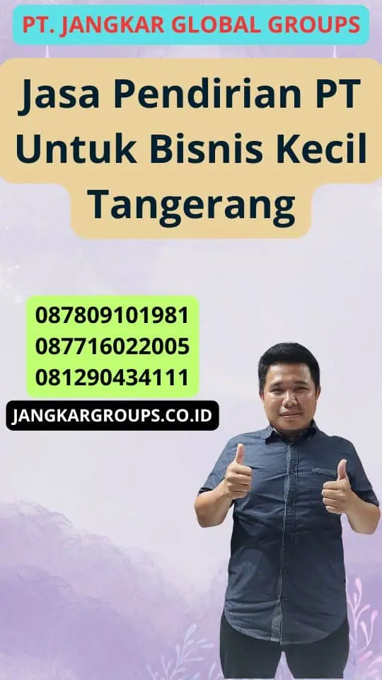 Jasa Pendirian Pt Untuk Bisnis Kecil Tangerang