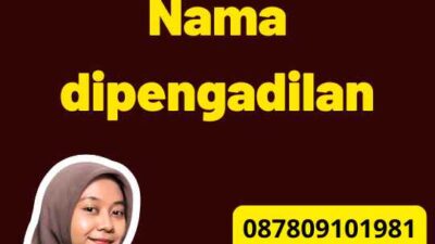 Jasa Penetapan Nama dipengadilan