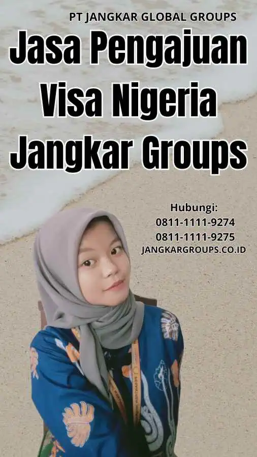 Jasa Pengajuan Visa Nigeria Jangkar Groups