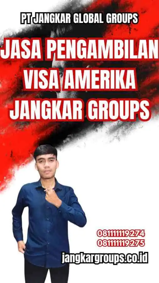 Jasa Pengambilan Visa Amerika Jangkar Groups