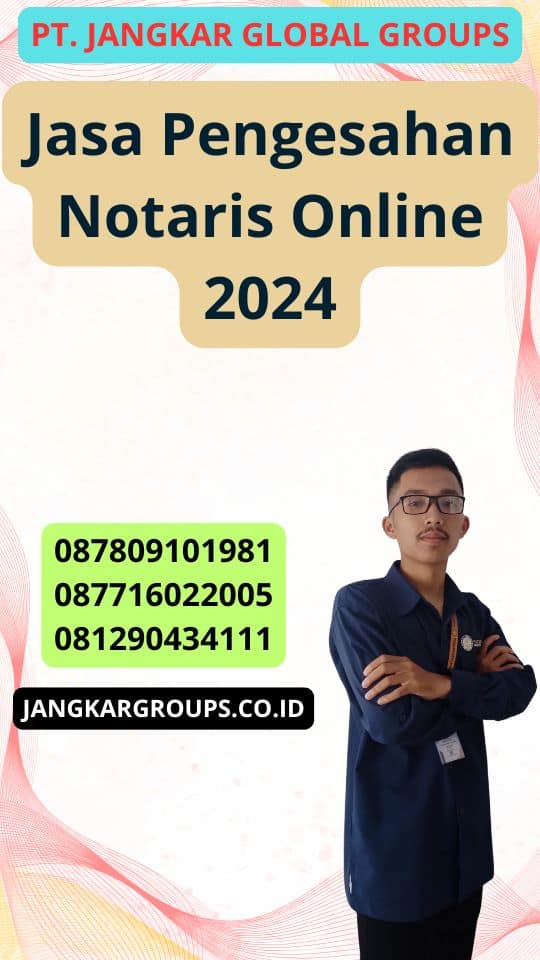 Jasa Pengesahan Notaris Online 2024