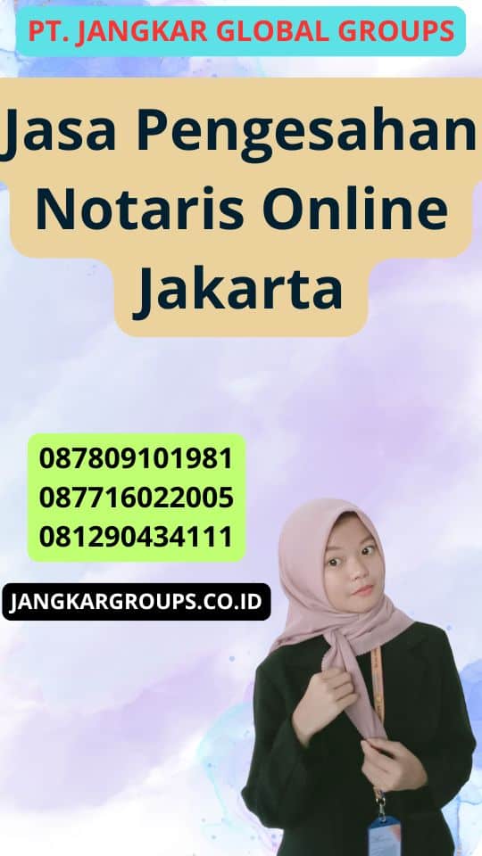 Jasa Pengesahan Notaris Online Jakarta