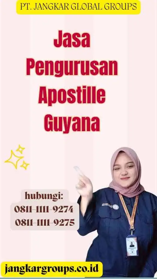 Jasa Pengurusan Apostille Guyana