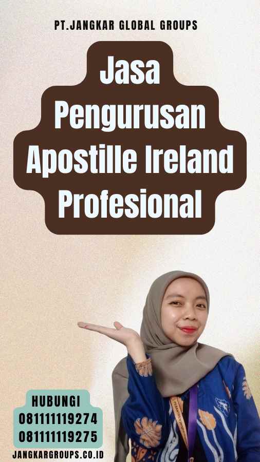 Jasa Pengurusan Apostille Ireland Profesional