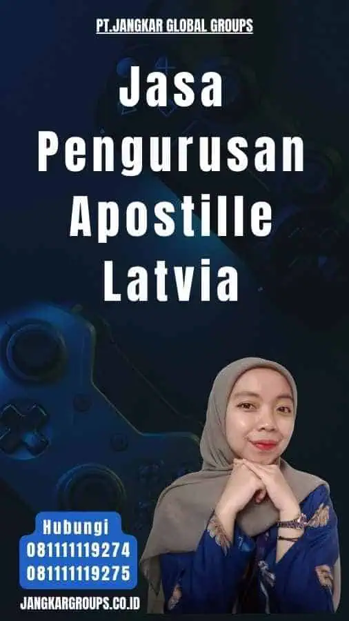 Jasa Pengurusan Apostille Latvia