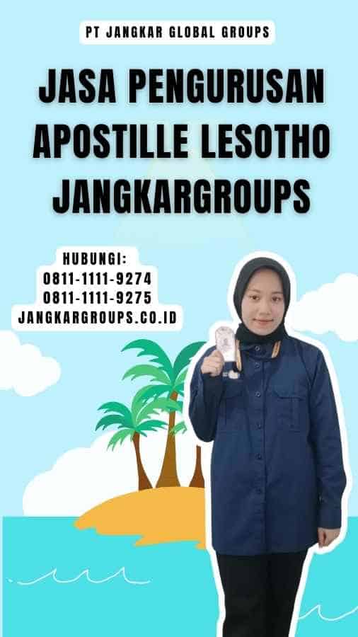 Jasa Pengurusan Apostille Lesotho Jangkargroups