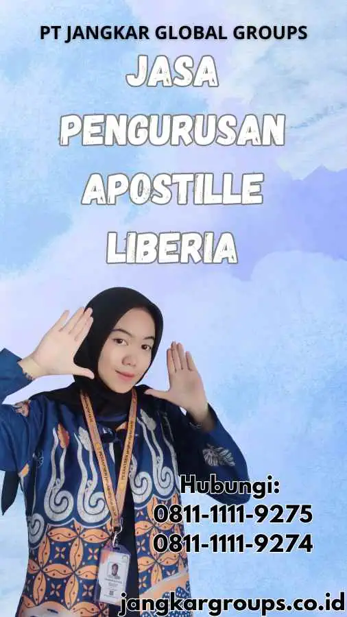 Jasa Pengurusan Apostille Liberia