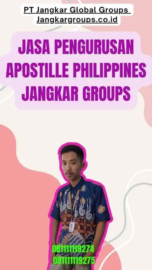 Jasa Pengurusan Apostille Philippines Jangkar Groups