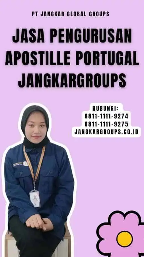 Jasa Pengurusan Apostille Portugal Jangkargroups