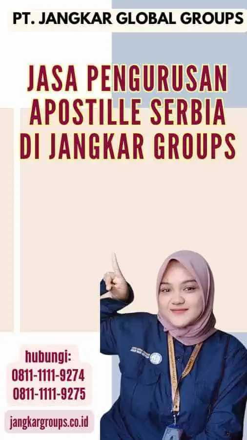 Jasa Pengurusan Apostille Serbia di Jangkar Groups