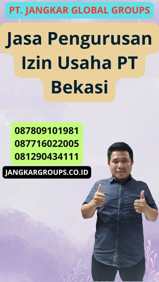 Jasa Pengurusan Izin Usaha Pt Bekasi