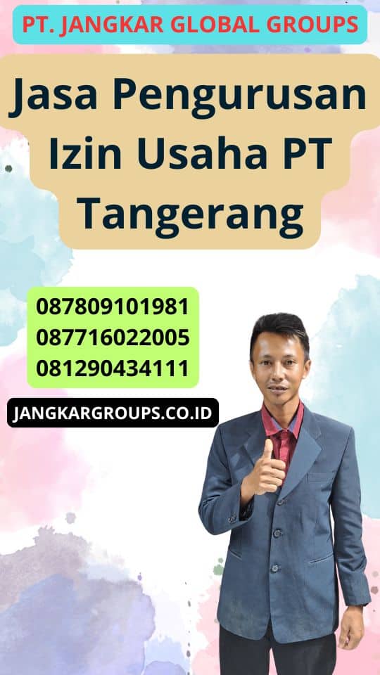 Jasa Pengurusan Izin Usaha Pt Tangerang