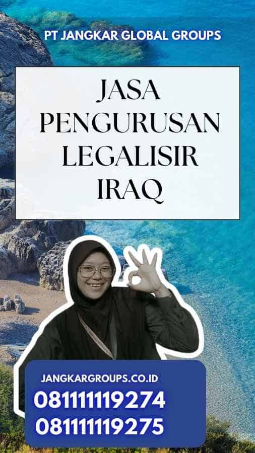 Jasa Pengurusan Legalisir Iraq