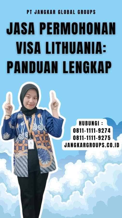 Jasa Permohonan Visa Lithuania Panduan Lengkap 