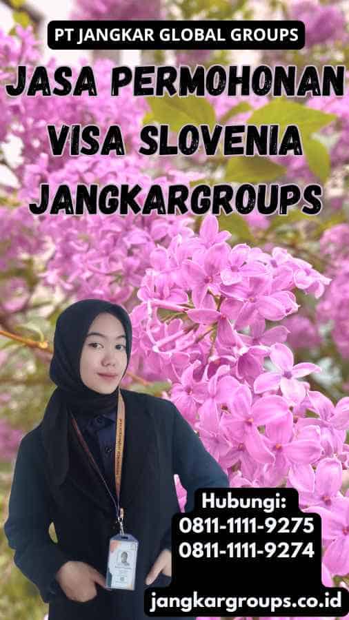 Jasa Permohonan Visa Slovenia Jangkargroups