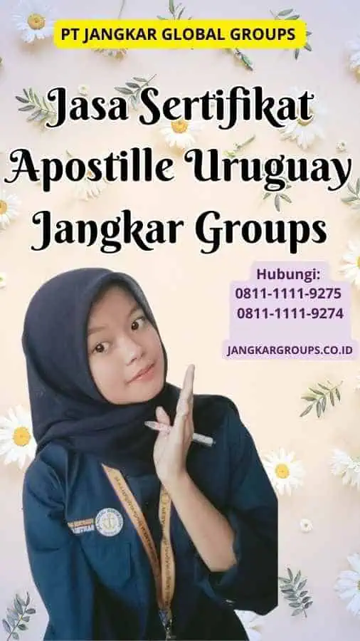 Jasa Sertifikat Apostille Uruguay Jangkar Groups