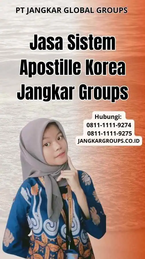 Jasa Sistem Apostille Korea Jangkar Groups