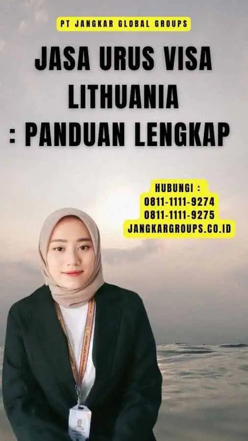 Jasa Urus Visa Lithuania Panduan Lengkap 