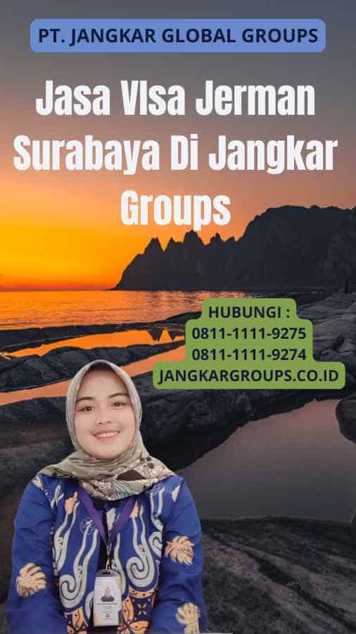 Jasa VIsa Jerman Surabaya Di Jangkar Groups