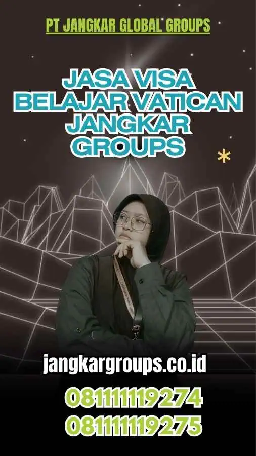 Jasa Visa Belajar Vatican Jangkar Groups