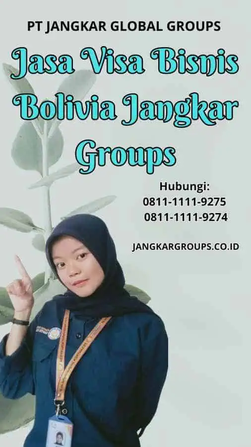 Jasa Visa Bisnis Bolivia Jangkar Groups