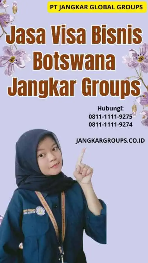 Jasa Visa Bisnis Botswana Jangkar Groups