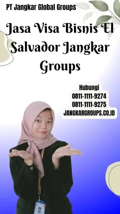 Jasa Visa Bisnis El Salvador Jangkar Groups