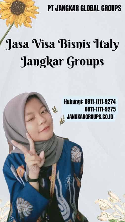 Jasa Visa Bisnis Italy Jangkar Groups